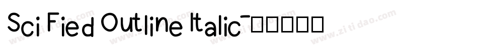 Sci Fied Outline Italic字体转换